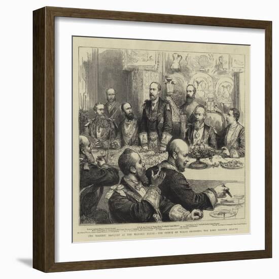 The Masonic Banquet at the Mansion House, the Prince of Wales Proposing the Lord Mayor's Health-Godefroy Durand-Framed Giclee Print