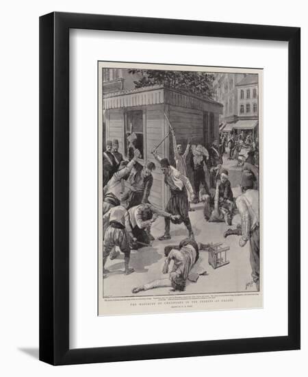 The Massacre of Christians in the Streets at Galata-Henry Marriott Paget-Framed Giclee Print