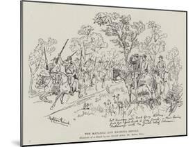 The Matabili and Mashona Revolt-Melton Prior-Mounted Giclee Print