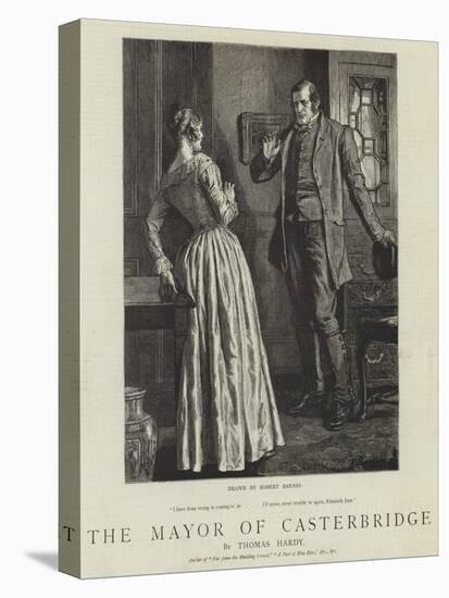 The Mayor of Casterbridge-Robert Barnes-Stretched Canvas