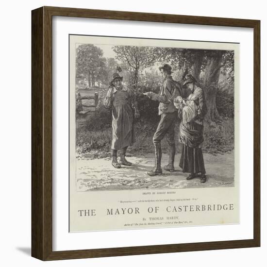 The Mayor of Casterbridge-Robert Barnes-Framed Giclee Print