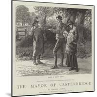 The Mayor of Casterbridge-Robert Barnes-Mounted Giclee Print