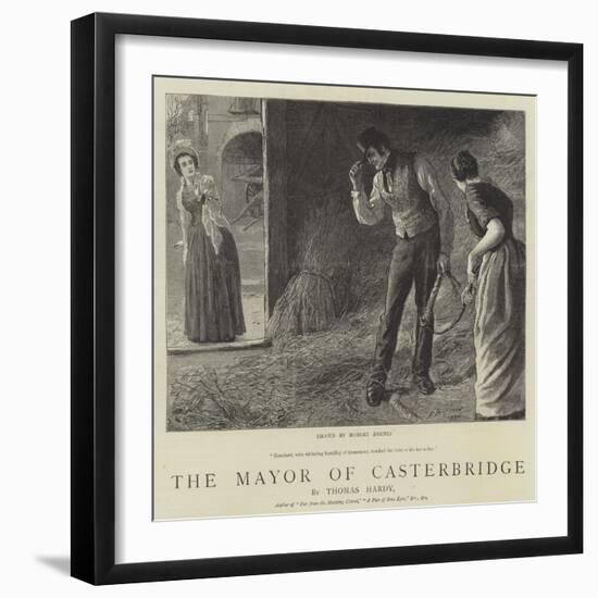 The Mayor of Casterbridge-Robert Barnes-Framed Giclee Print