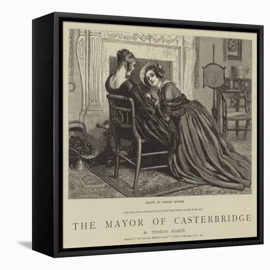 The Mayor of Casterbridge-Robert Barnes-Framed Stretched Canvas