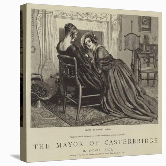 The Mayor of Casterbridge-Robert Barnes-Stretched Canvas