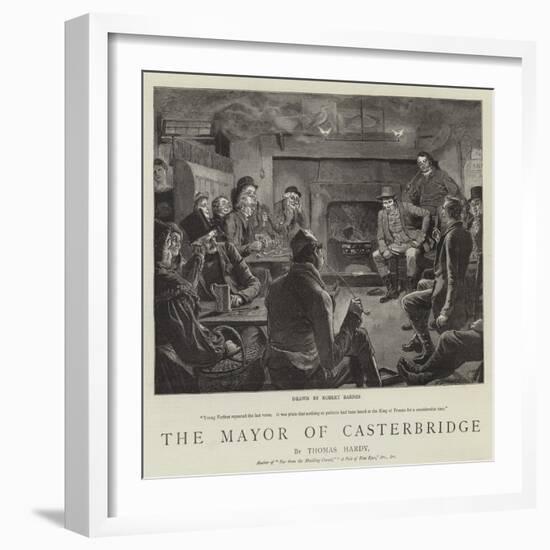 The Mayor of Casterbridge-Robert Barnes-Framed Giclee Print