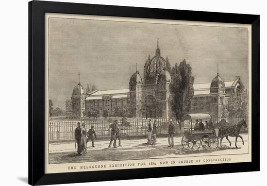 The Melbourne Exhibition for 1880, Now in Course of Construction-null-Framed Giclee Print