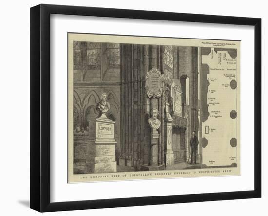The Memorial Bust of Longfellow, Recently Unveiled in Westminster Abbey-null-Framed Giclee Print