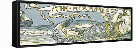 The Mermaid', Song Illustration from 'Pan-Pipes', a Book of Old Songs, Newly Arranged and with…-Walter Crane-Framed Stretched Canvas