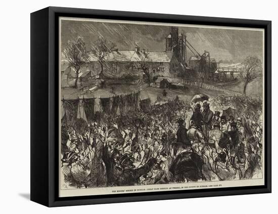 The Miners' Strike in Durham, Great Mass Meeting at Twizell, in the County of Durham-null-Framed Stretched Canvas
