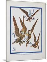 "The Monkeys Caught Dorothy in Theirs Arms and Flew Away With Her"-William Denslow-Mounted Giclee Print