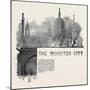 The Monster City by the Rev. Robert Jones-null-Mounted Giclee Print