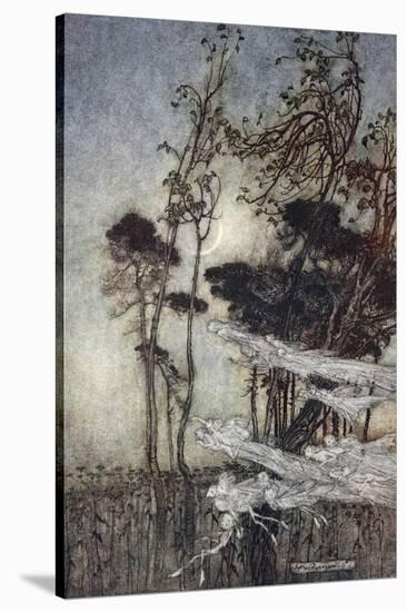 ..The Moon, Like to a Silver Bow New-Bent in Heaven-Arthur Rackham-Stretched Canvas