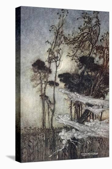 ..The Moon, Like to a Silver Bow New-Bent in Heaven-Arthur Rackham-Stretched Canvas