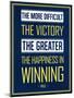 The More Difficult the Victory, The Greater the Happiness in Winning-null-Mounted Art Print
