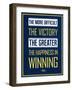 The More Difficult the Victory, The Greater the Happiness in Winning-null-Framed Premium Giclee Print