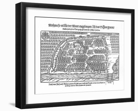 The Moscow Map (From Moscouiter Wunderbare Historien by Sigmund Von Herberstei), 1567-null-Framed Giclee Print