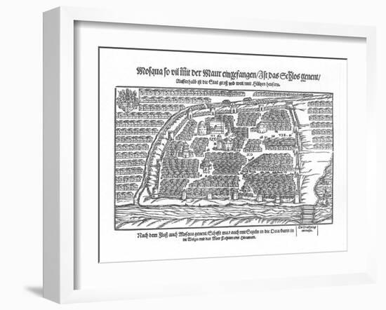 The Moscow Map (From Moscouiter Wunderbare Historien by Sigmund Von Herberstei), 1567-null-Framed Giclee Print