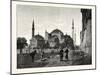 The Mosque of Santa Sophia Constantinople Istanbul-null-Mounted Giclee Print