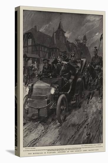 The Motor-Car in Warfare, Officers at the German Army Manoeuvres-Frederic De Haenen-Stretched Canvas