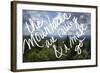 The Mountains are Calling-Kimberly Glover-Framed Giclee Print