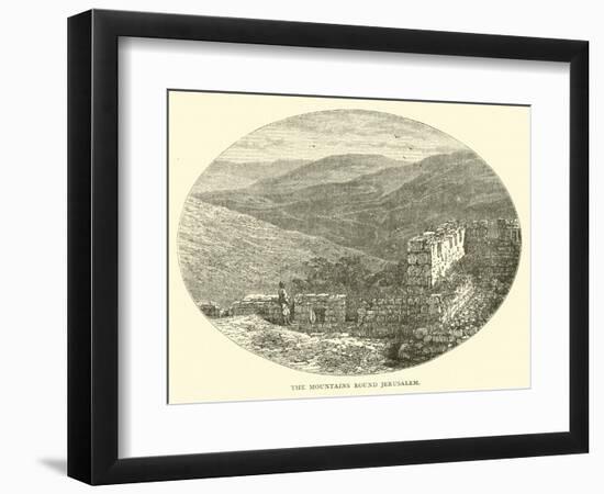 The Mountains Round Jerusalem-null-Framed Giclee Print