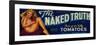 The Naked Truth Tomato Label - Modesto, CA-Lantern Press-Framed Premium Giclee Print