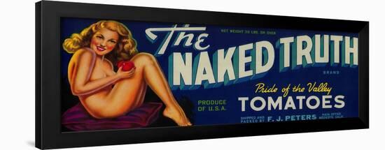 The Naked Truth Tomato Label - Modesto, CA-Lantern Press-Framed Art Print