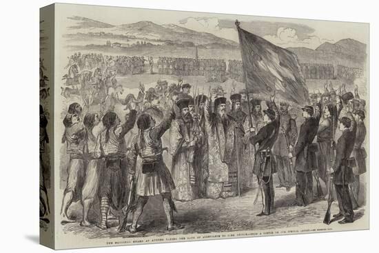 The National Guard at Athens Taking the Oath of Allegiance to King George-null-Stretched Canvas