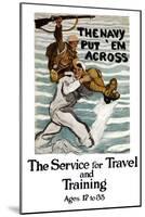 The Navy Put 'Em Across, c.1918-Henry Reuterdahl-Mounted Art Print