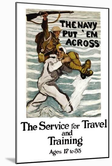 The Navy Put 'Em Across, c.1918-Henry Reuterdahl-Mounted Art Print