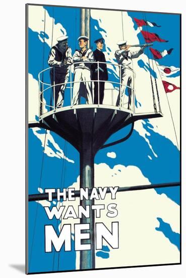 The Navy Wants Men-null-Mounted Art Print