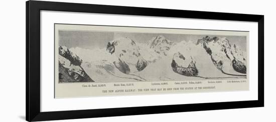 The New Alpine Railway, the View That May Be Seen from the Station at the Gornergrat-null-Framed Giclee Print