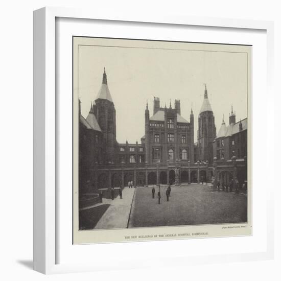 The New Buildings of the General Hospital, Birmingham-null-Framed Giclee Print