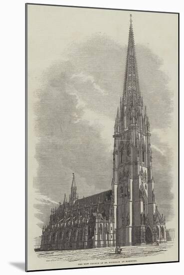 The New Church of St Nicholas at Hamburg-null-Mounted Giclee Print