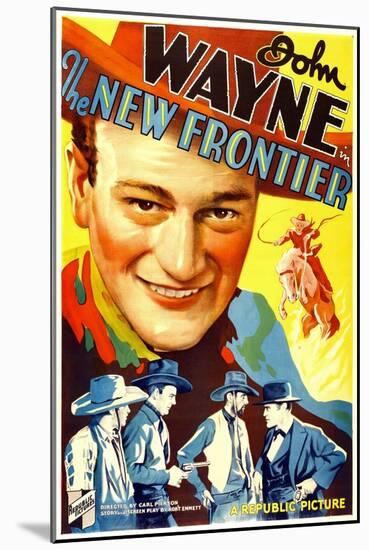 THE NEW FRONTIER (aka FRONTIER HORIZON), John Wayne, movie poster art, 1935.-null-Mounted Art Print