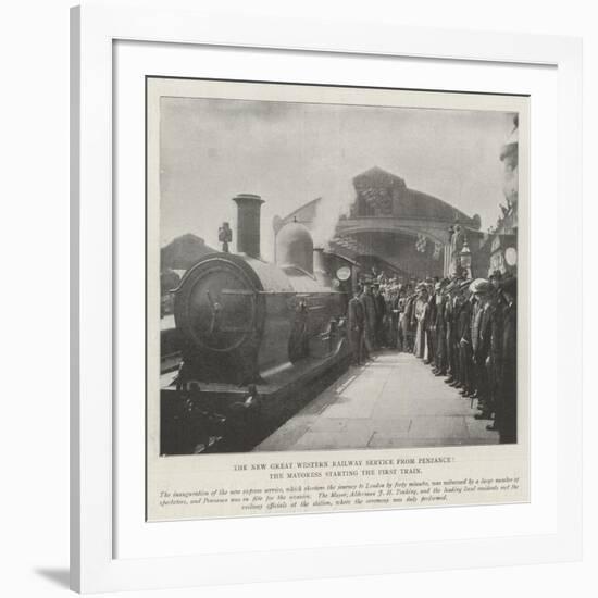 The New Great Western Railway Service from Penzance, the Mayoress Starting the First Train-null-Framed Giclee Print