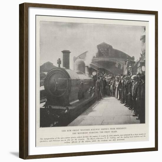 The New Great Western Railway Service from Penzance, the Mayoress Starting the First Train-null-Framed Giclee Print