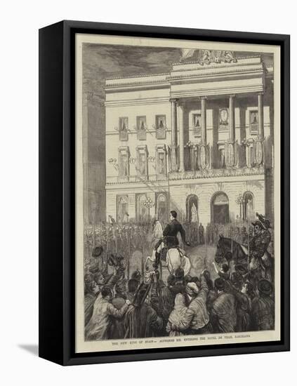 The New King of Spain, Alphonso XII Entering the Hotel De Ville, Barcelona-Joseph Nash-Framed Stretched Canvas