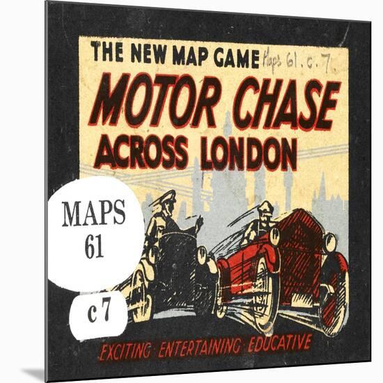 The New Map Game : Motor Chase across London, ca. 1925-null-Mounted Giclee Print