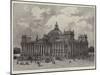 The New Palace of the German Imperial Parliament at Berlin-null-Mounted Giclee Print