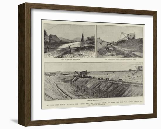 The New Ship Canal Between the Baltic and the German Ocean-null-Framed Giclee Print