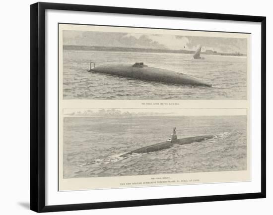 The New Spanish Submarine Torpedo-Vessel, El Peral, at Cadiz-null-Framed Giclee Print