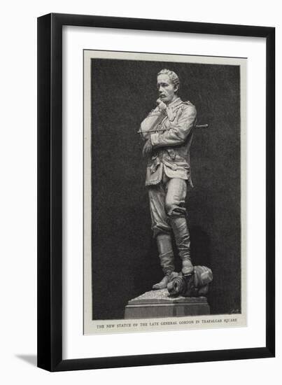 The New Statue of the Late General Gordon in Trafalgar Square-null-Framed Premium Giclee Print