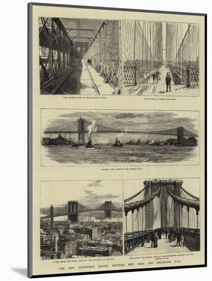The New Suspension Bridge Between New York and Brooklyn, USA-null-Mounted Giclee Print