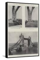 The New Tower Bridge, Opened 30 June-null-Framed Stretched Canvas