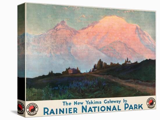 The New Yakima Gateway to Rainier National Park Poster, Circa 1925-Sidney Laurence-Stretched Canvas