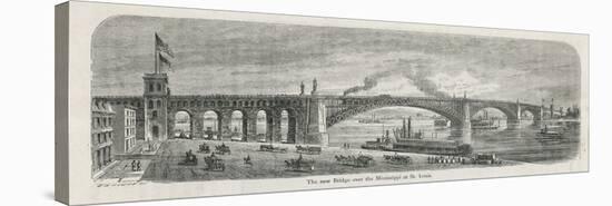 The Newly-Built Eads Bridge Over the Mississippi at St. Louis Missouri-G.a. Avery-Stretched Canvas