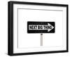 The Next Big Thing Oneway Sign-null-Framed Art Print