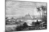 The Nile and the Pyramids from the Boulak Road, 1874-null-Mounted Giclee Print